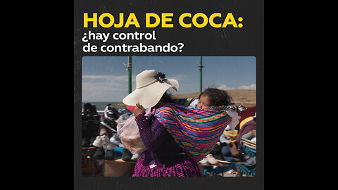 ¿Son los productores de hoja de coca culpables en el narcotráfico?