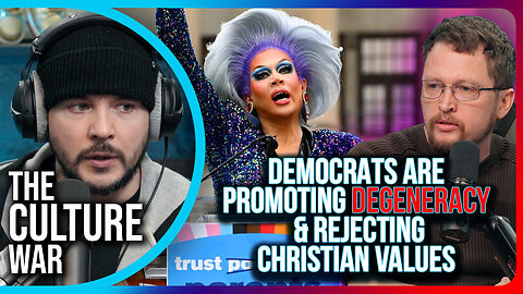 "Democrats Are Promoting Degeneracy & REJECTING Christian Values"