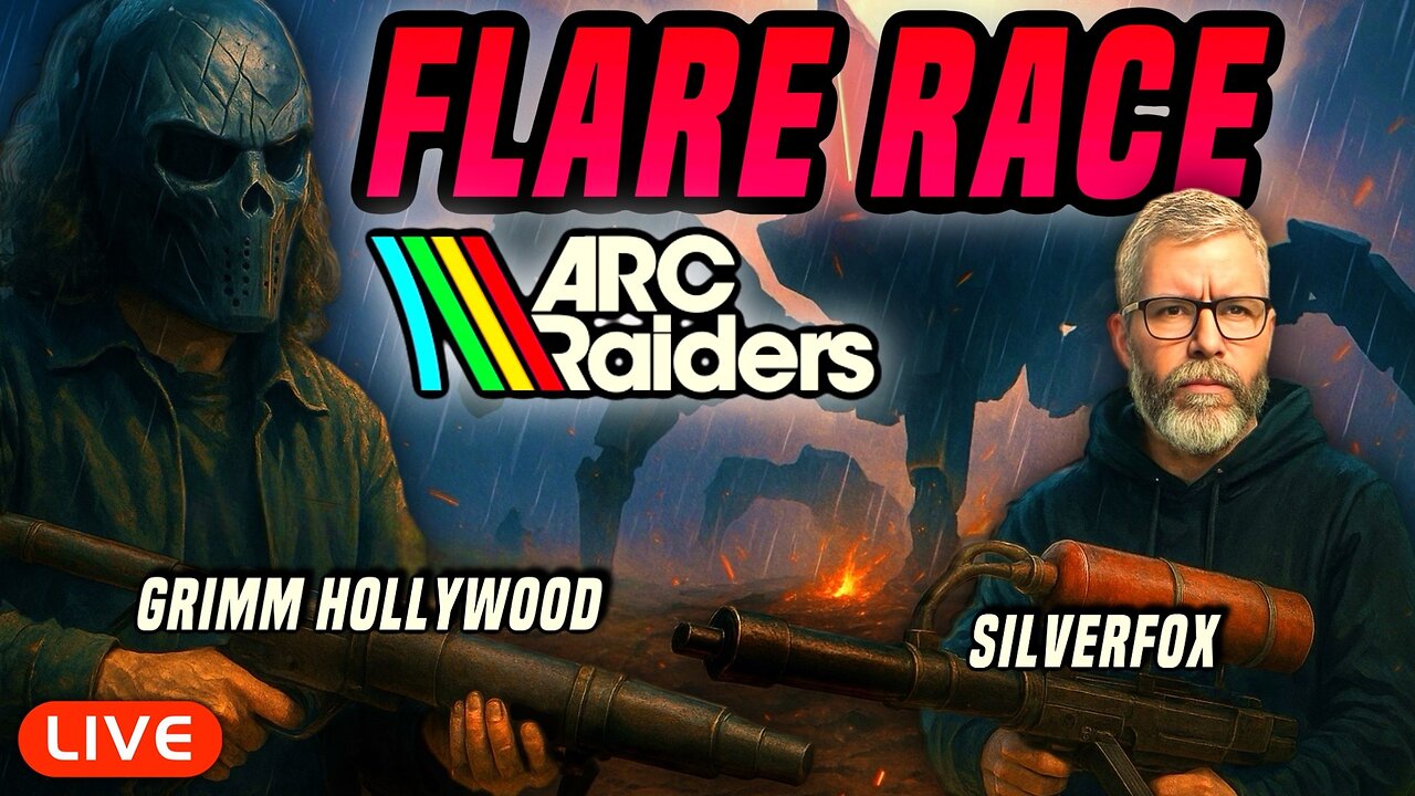 🔴LIVE - ARC Raiders with Grimm Hollywood - The Flare Race