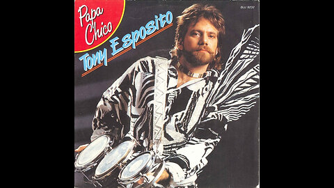 Tony Esposito --- Papa Chico