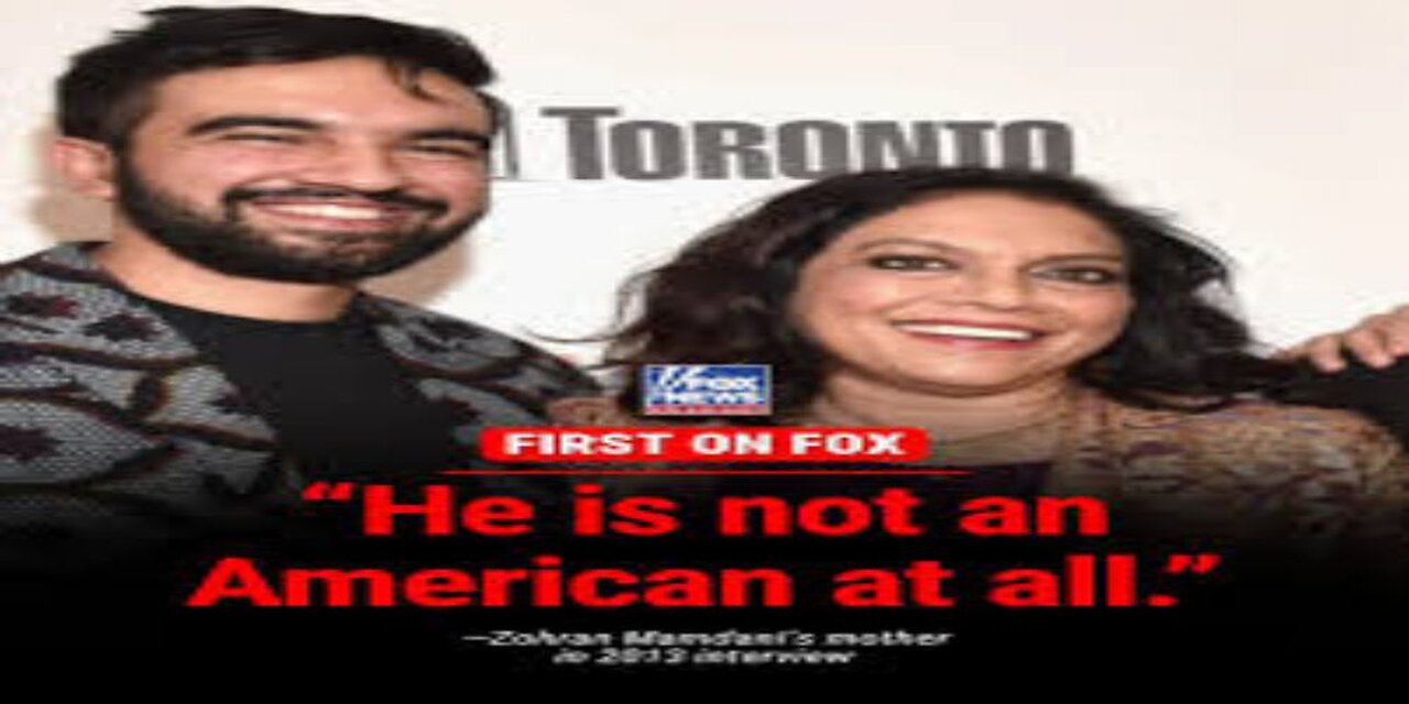 Mamdani’s Mom Declares He’s ‘Not an American at All’ in Resurfaced Interview