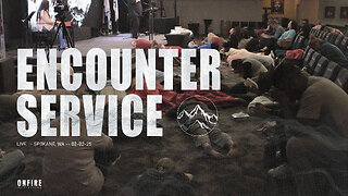 Encounter Service | February 2nd with Cal Pierce | On Fire Ministries