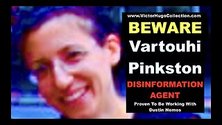 SonOfEnos Exposes Fraud Vartouhi Zerdelian Pinkston Disinformation Agent Working With Dustin Nemos