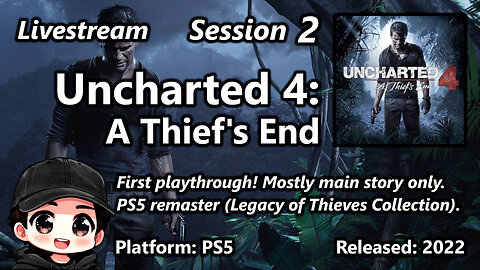 Session 2 of Uncharted 4: A Thief's End Remastered (PS5). First playthrough.