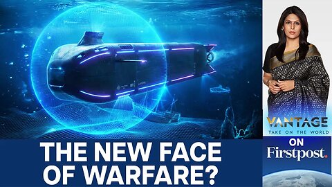 How Underwater Drones Became Key to Modern Defence Strategy | Vantage with Palki Sharma | N18G