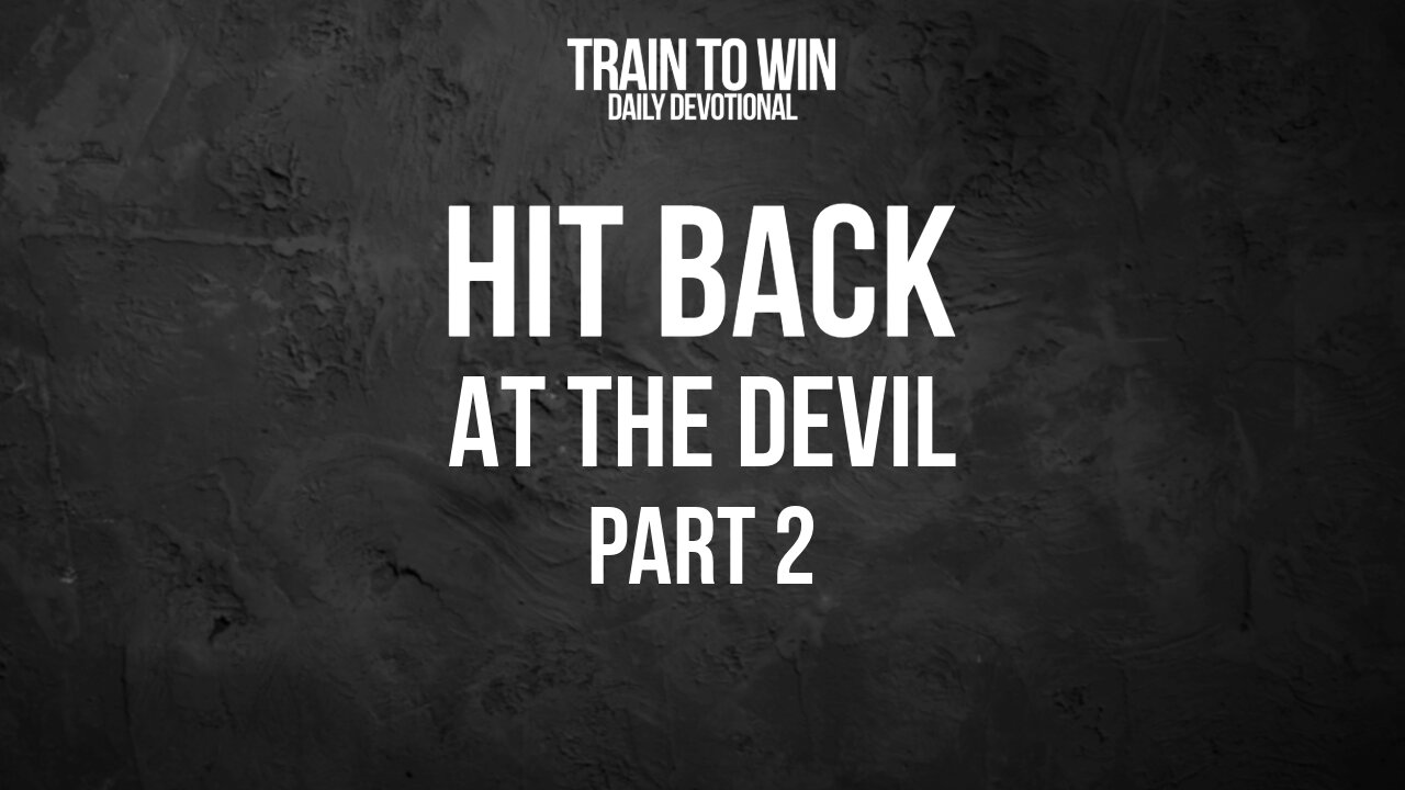 Hit Back at the Devil! - Part 2