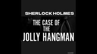 CS #211The Case of the Jolly Hangman Sherlock Holmes