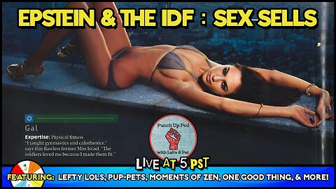 EPSTEIN & the IDF: SEX SELLS Edition!