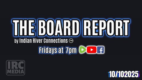 The Board Report by Indian River Connections