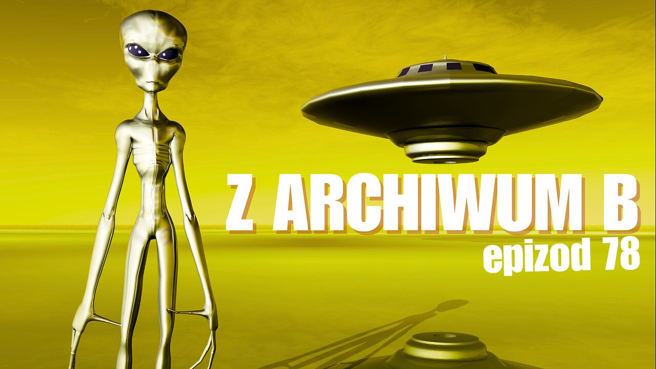 Z archiwum B - odcinek 78