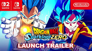 DRAGON BALL: Sparking! ZERO – Launch Trailer – Nintendo Switch 2