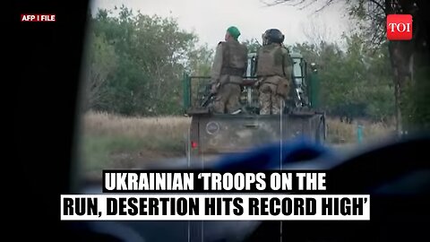 ’Record 21,000 Troops Flee…’: Ukraine Hit By ‘Biggest-Ever Revolt’ As Russia ‘Nears Victory’
