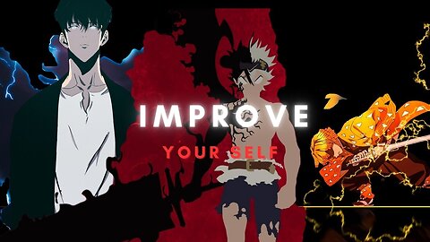 Improve Yourself | Anime Self-Motivation Speech | English Speech