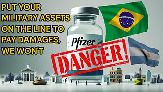Blast from the Past: Pfizer Bullies Argentina & Brazil