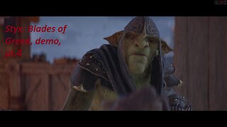 Styx: Blades of Greed (Demo), blind playthrough, pt.4 (Demo Conclusion)