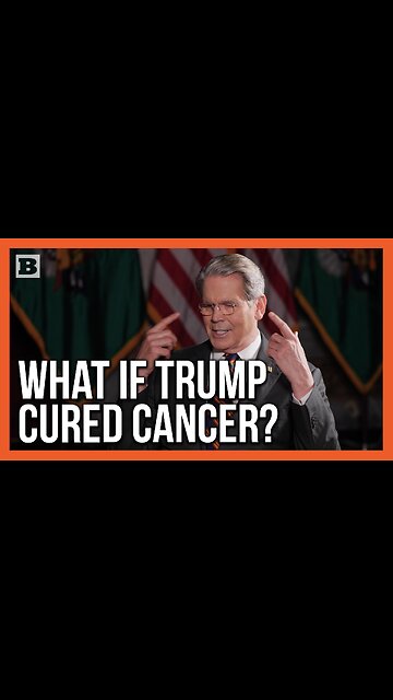What If Donald Trump Cured Cancer?
