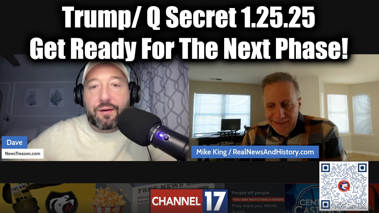 Mike King "The Next Phase" 1.25.25 - Trump/ Q Secret, GITMO Update "The Storm Has Arrived"