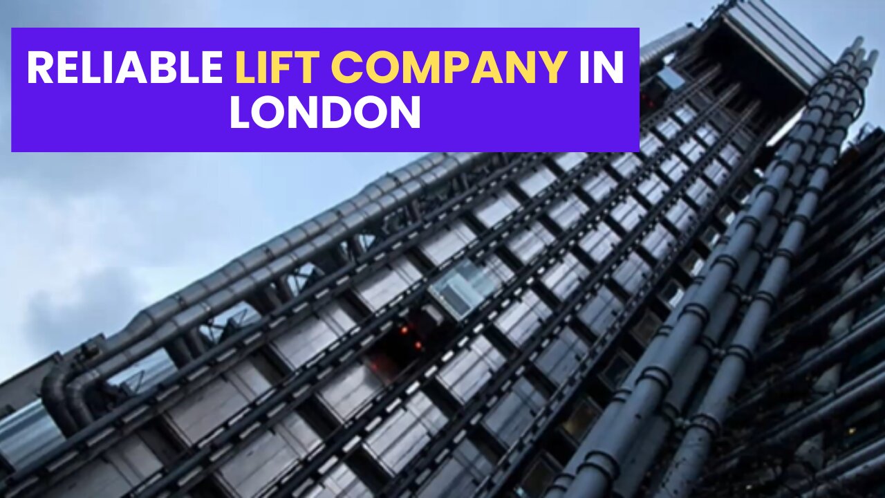 How to Find a Reliable Lift Company in London