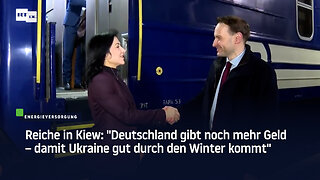 Reiche in Kiew: "Deutschland gibt noch mehr Geld – damit Ukraine gut durch den Winter kommt"