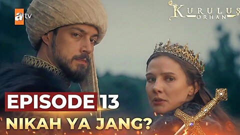 Kurulus Orhan Season 1 Episode 13 Trailer 1 | Orhan Aur Asporca Hatun Ki Shadi?