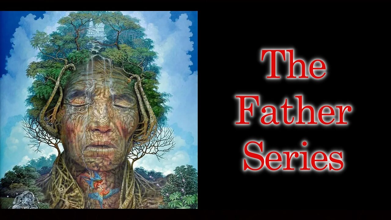 The Psychological Father | Authenticity VS Love (6 Part Series)