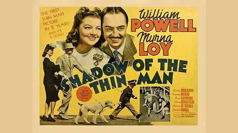 (1941) Shadow Of The Thin Man | Starring: William Powell, Myrna Loy, Barry Nelson