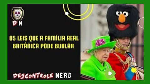 05 LEIS QUE A FAMÍLIA REAL BRITÂNICA PODE BURLAR