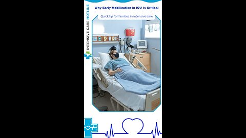 Why Early Mobilization in ICU Is Critical