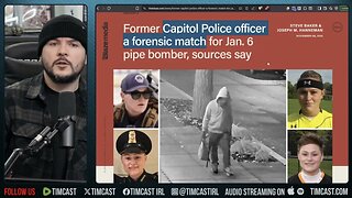 Capitol Cop ACCUSED Of Being J6 Pipe Bombing IN SHOCK Report | Tim Pool