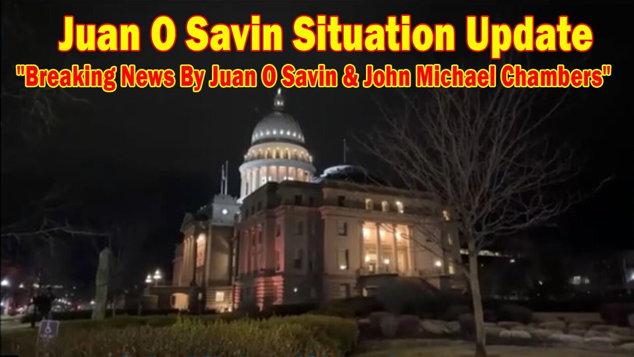 Juan O Savin Situation Update Feb 26: "Breaking News By Juan O Savin & John Michael Chambers"