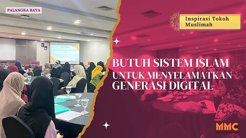 Butuh Sistem Islam untuk Menyelamatkan Generasi Digital | Inspirasi Tokoh Muslimah