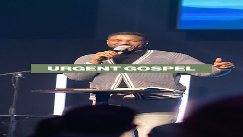 Urgent Gospal