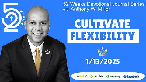 Week 51 Cultivate Flexibility