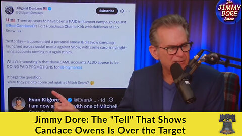 Jimmy Dore: The "Tell" That Shows Candace Owens Is Over the Target