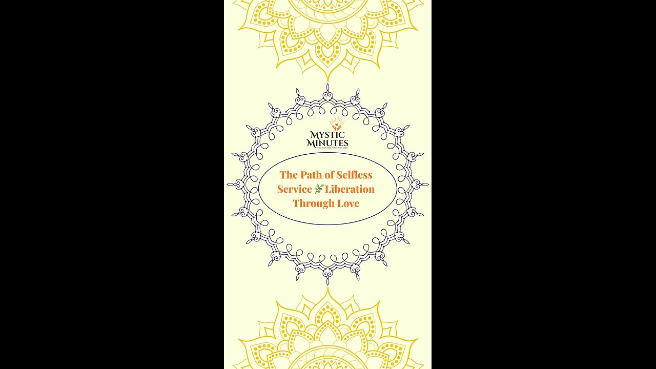 The Path of Selfless Service 🌿 | Liberation Through Love