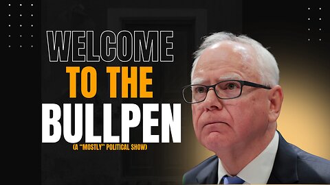 The Bullpen Episode 82 - Walz will never run again