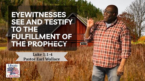 Eyewitnesses See And Testify To The Fulfillment Of The Prophecy