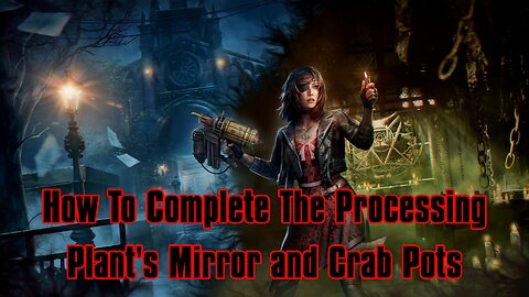 Tormented Souls 2: Processing Plant Mirror and Crab Pots Guide