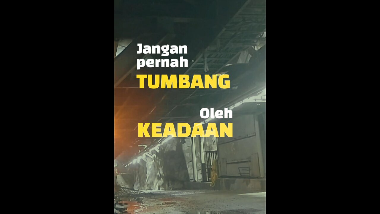 jangan pernah tumbang oleh keadaan