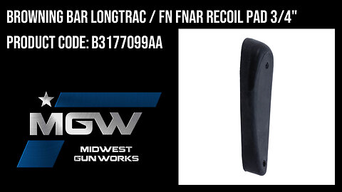 Browning BAR LongTrac / FN FNAR Recoil Pad 3/4" - B3177099AA