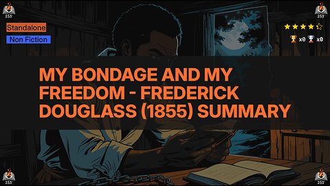 My Bondage and My Freedom - Frederick Douglass (1855) Summary