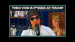 Theo Von Is LIVID At The Trump Administration