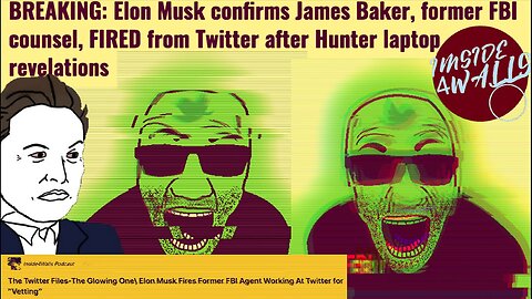 The Twitter Files-The Glowing One\ Elon Musk Fires Former FBI Agent Working At Twitter for "Vetting"