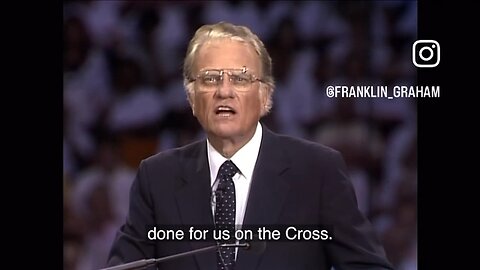 Billy Graham “today is the day of salvation “