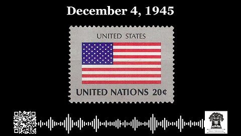 #OnThisDay December 4, 1945: Global Commitment