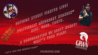 Patriot Street Fighter Scott McKay “LIVE” @ 5:00 pm EST 1/20/2026!