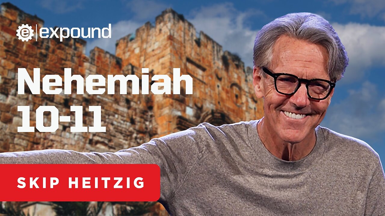 Nehemiah 10-11 - Skip Heitzig