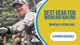 How I Layered For A Mountain Hunt