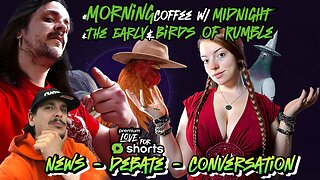 Morning Coffee w/ Midnight & The Early Birds | China Now Has a Terminator