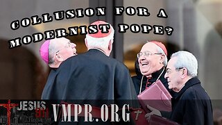 28 Feb 25, The Terry & Jesse Show: Cardinals Collusion to Pick Another Modernist Pope?